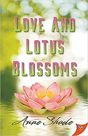 Love and Lotus Blossoms by Anne Shade