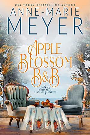 Apple Blossom B&B by Anne-Marie Meyer