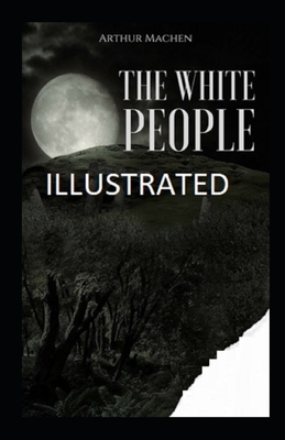 The White People illustrated by Arthur Machen