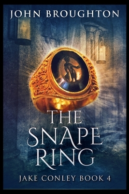 The Snape Ring by John Broughton