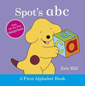 Spot's ABC: A Little Alphabet Book by Eric Hill