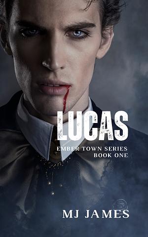 Lucas by MJ James