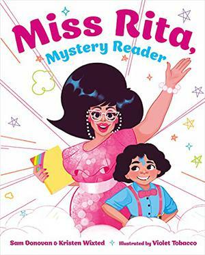 Miss Rita, Mystery Reader by Kristen Wixted, Sam Donovan