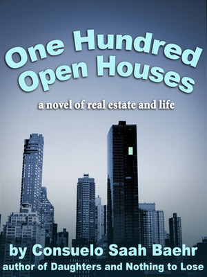 One Hundred Open Houses by Consuelo Saah Baehr