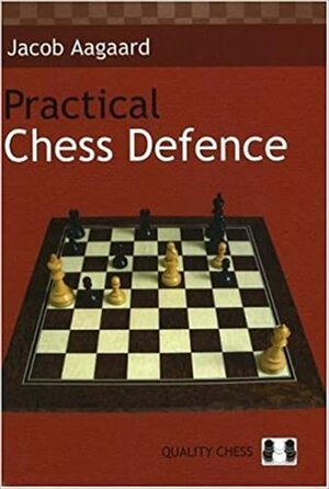 Practical Chess Defence by Jacob Aagaard