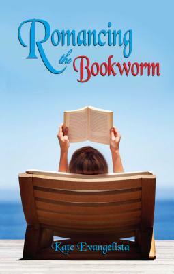 Romancing the Bookworm by Kate Evangelista