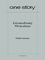 Extraordinary Miraculous by Molly Gutman