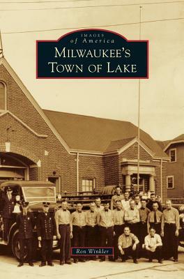 Milwaukee's Town of Lake by Ron Winkler