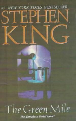 The Green Mile: The Complete Serial Novel by Stephen King