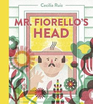 Mr. Fiorello's Head by Cecilia Ruiz