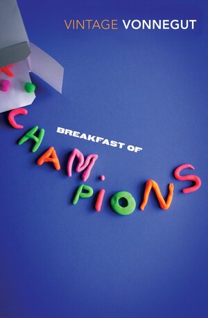 Breakfast of Champions by Kurt Vonnegut