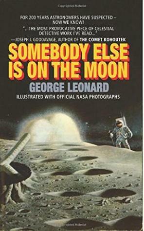 Somebody Else Is On The Moon by George H. Leonard