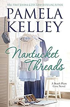 Nantucket Threads by Pamela Kelley