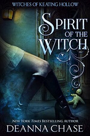 Spirit of the Witch by Deanna Chase