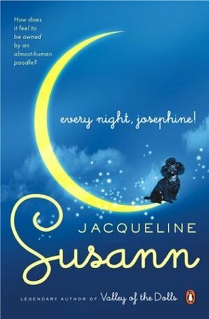 Every Night, Josephine! by Jacqueline Susann
