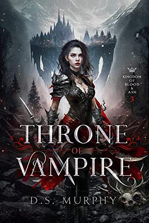 Throne of Vampires by D.S. Murphy