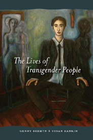 The Lives of Transgender People by Susan R. Rankin, Genny Beemyn