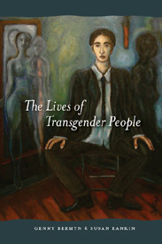 The Lives of Transgender People by Genny Beemyn, Susan R. Rankin