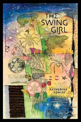 The Swing Girl by Katherine Soniat