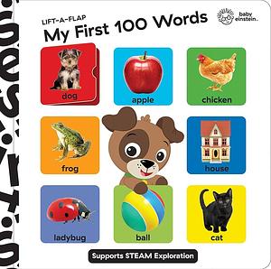 Baby Einstein: My First 100 Words Lift-A-Flap by Pi Kids