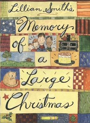 Memory of a Large Christmas by Lillian Smith