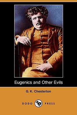 Eugenics and Other Evils (Dodo Press) by G.K. Chesterton