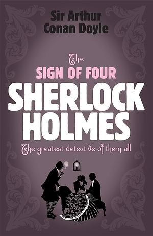 The Sign of Four by Arthur Conan Doyle