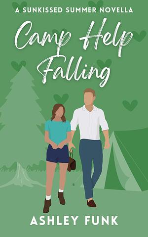 Camp Help Falling by Ashley Funk