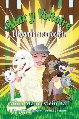 Max y Voltaire Llegando a conocerte by Mina Mauerstein Bail