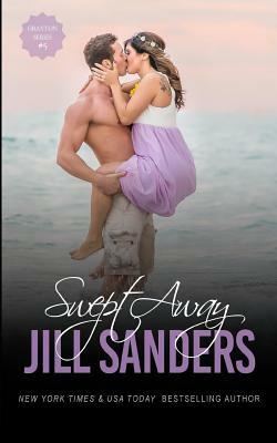 Swept Away by Jill Sanders