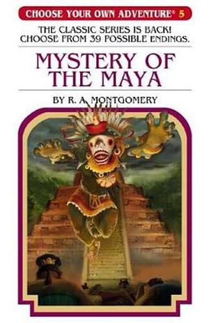 Mystery of the Maya by R.A. Montgomery