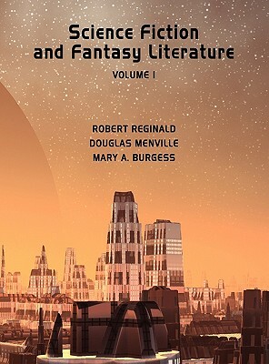 Science Fiction & Fantasy Literature, 1975-1991 by Daryl F. Mallett, Robert Reginald