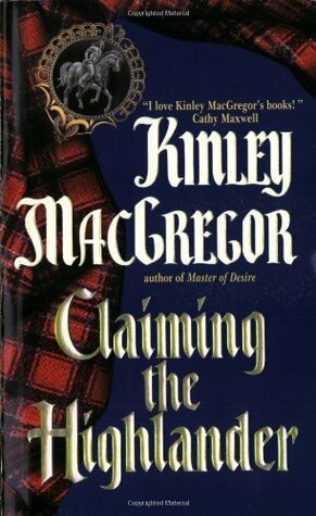 Claiming the Highlander by Kinley MacGregor