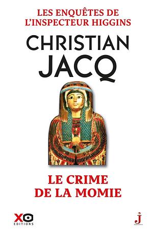 Le crime de la momie by Christian Jacq