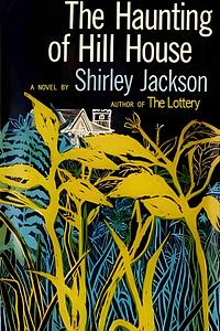 The Haunting of Hill House by Shirley Jackson