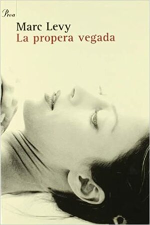 La propera vegada by Marc Levy