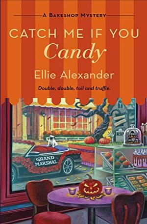 Catch Me If You Candy by Ellie Alexander