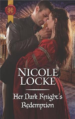 Her Dark Knight's Redemption by Nicole Locke