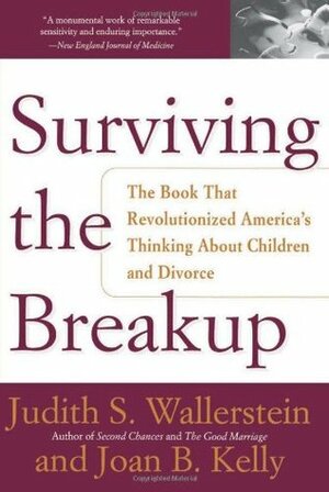 Surviving The Breakup: How Children And Parents Cope With Divorce by Sandra Blakeslee, Joan Berlin Kelly, Judith S. Wallerstein, Joan B. Kelly