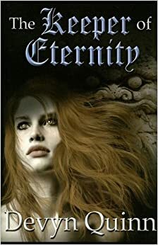 The Keeper of Eternity by Devyn Quinn