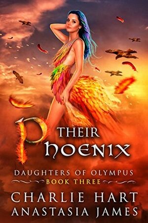 Their Phoenix by Anastasia James, Charlie Hart