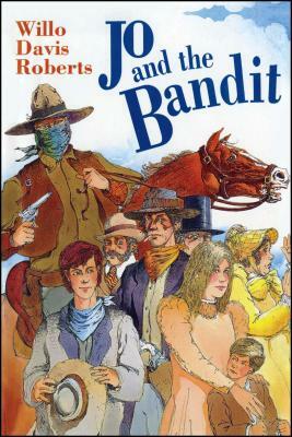 Jo and the Bandit by Willo Davis Roberts