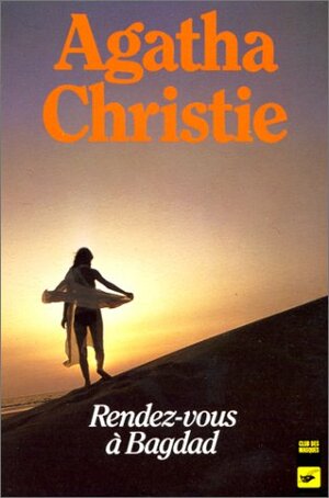 Rendez Vous à Bagdad by Agatha Christie