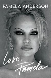 Love, Pamela by Pamela Anderson