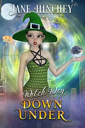 Witch Way Down Under by Jane Hinchey