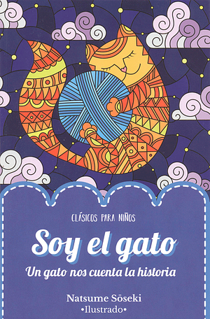 Soy el gato by Natsume Sōseki