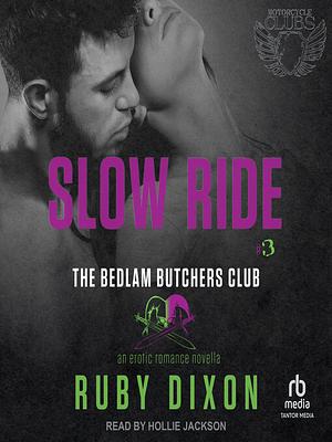 Slow Ride by Ruby Dixon