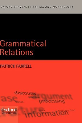 Grammatical Relations by Patrick Farrell