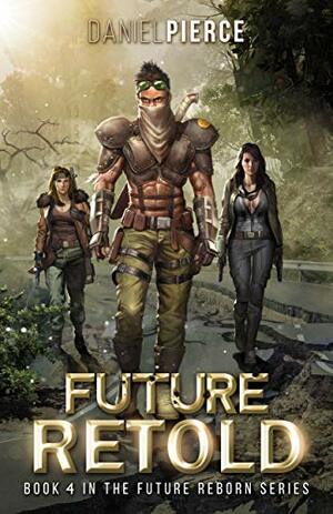 Future Retold by Daniel Pierce
