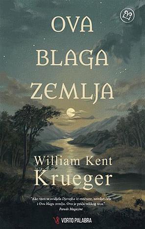 Ova blaga zemlja by William Kent Krueger